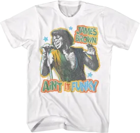 Ain't It Funky James Brown T-Shirt