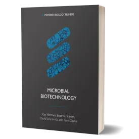 Microbial Biotechnology (Oxford Biology Primers)