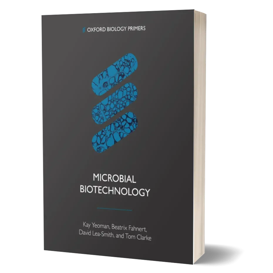 Microbial Biotechnology (Oxford Biology Primers)